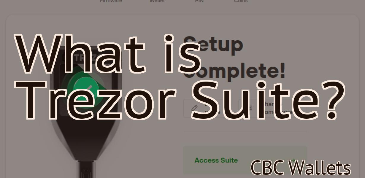 What is Trezor Suite?