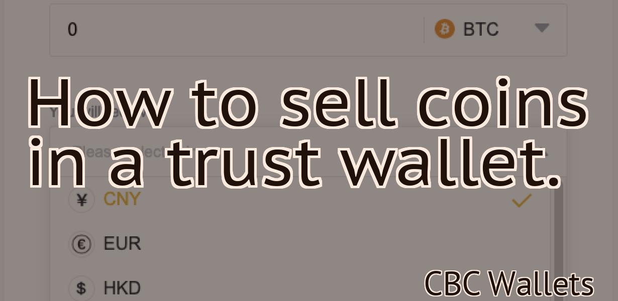 How to sell coins in a trust wallet.