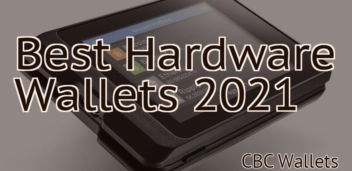 Best Hardware Wallets 2021