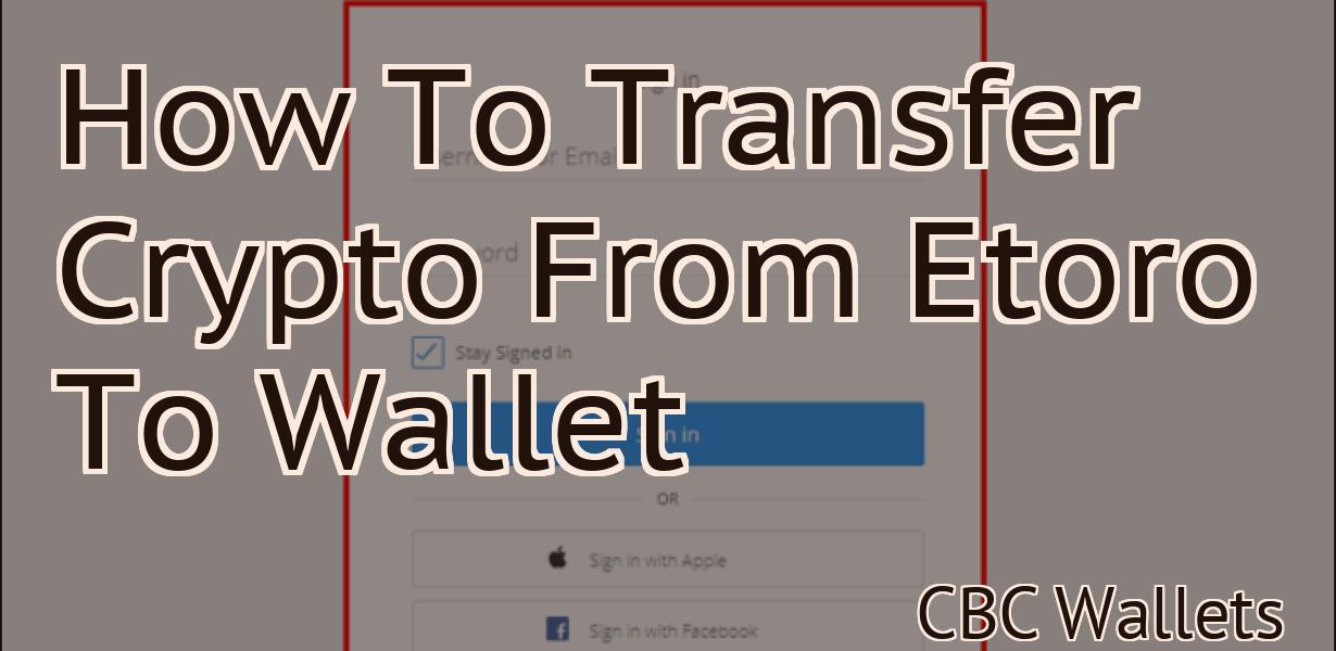 How To Transfer Crypto From Etoro To Wallet