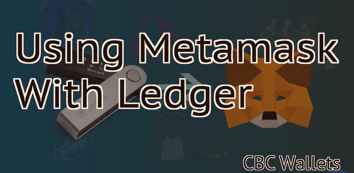 Using Metamask With Ledger