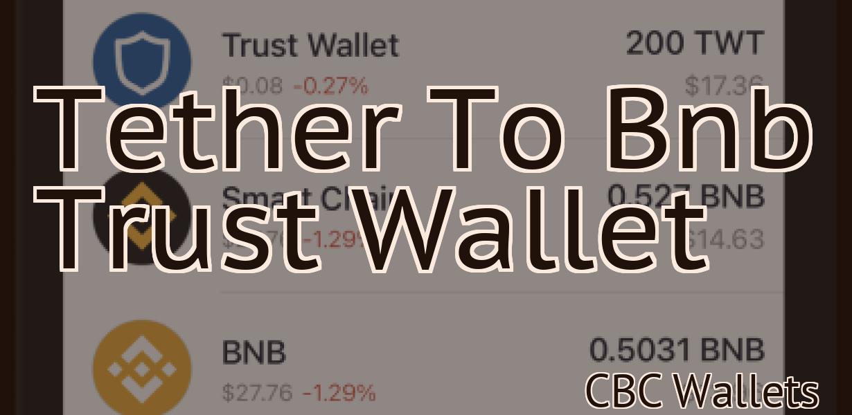 Tether To Bnb Trust Wallet