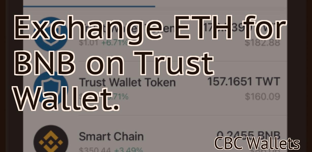 Exchange ETH for BNB on Trust Wallet.