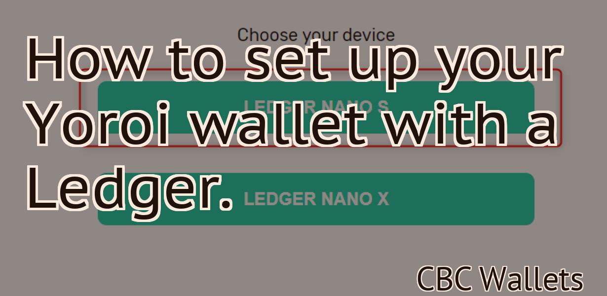 How to set up your Yoroi wallet with a Ledger.
