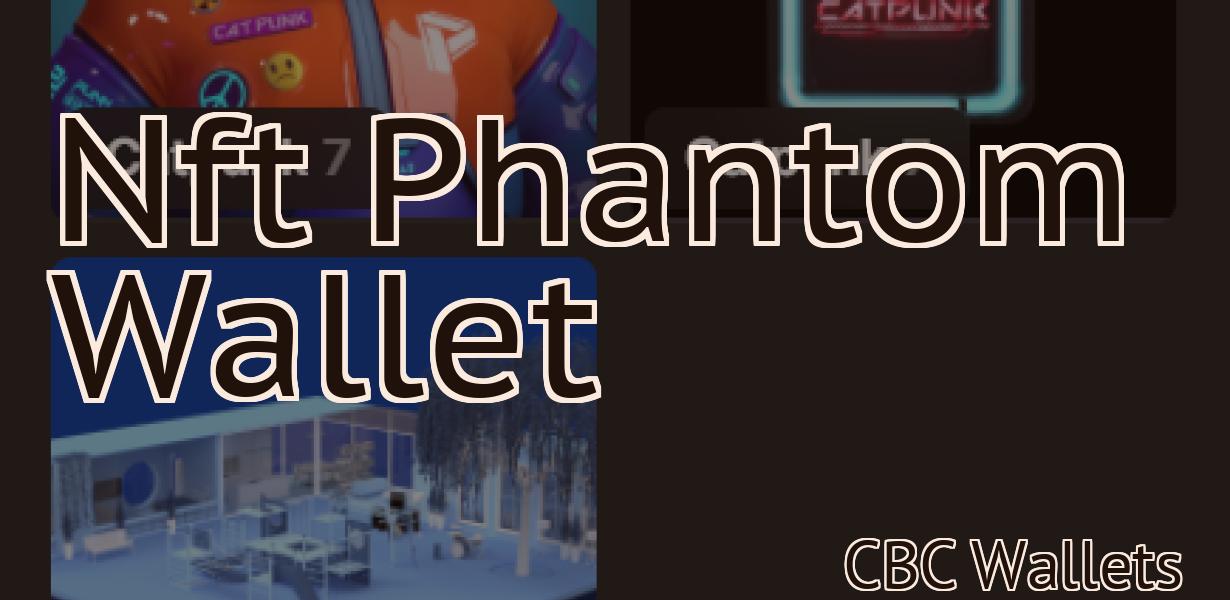 Nft Phantom Wallet