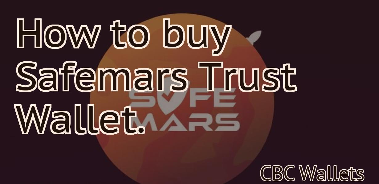 How to buy Safemars Trust Wallet.