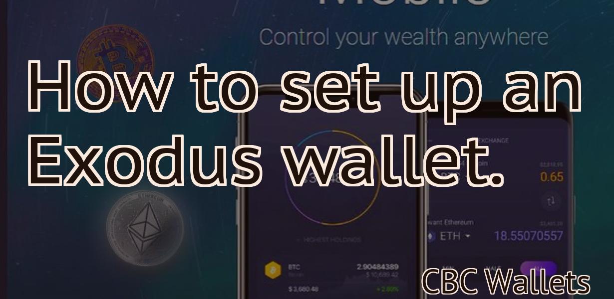 How to set up an Exodus wallet.