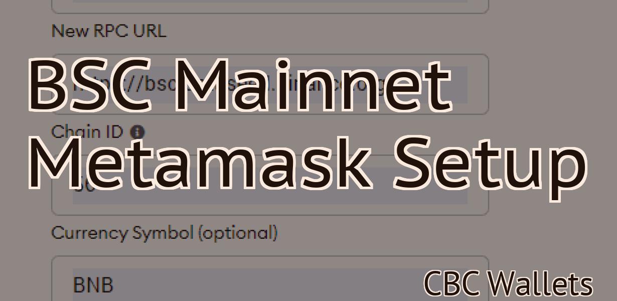 BSC Mainnet Metamask Setup
