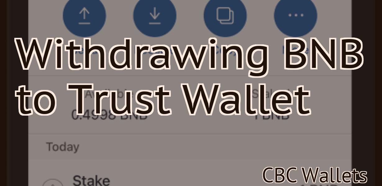 Withdrawing BNB to Trust Wallet
