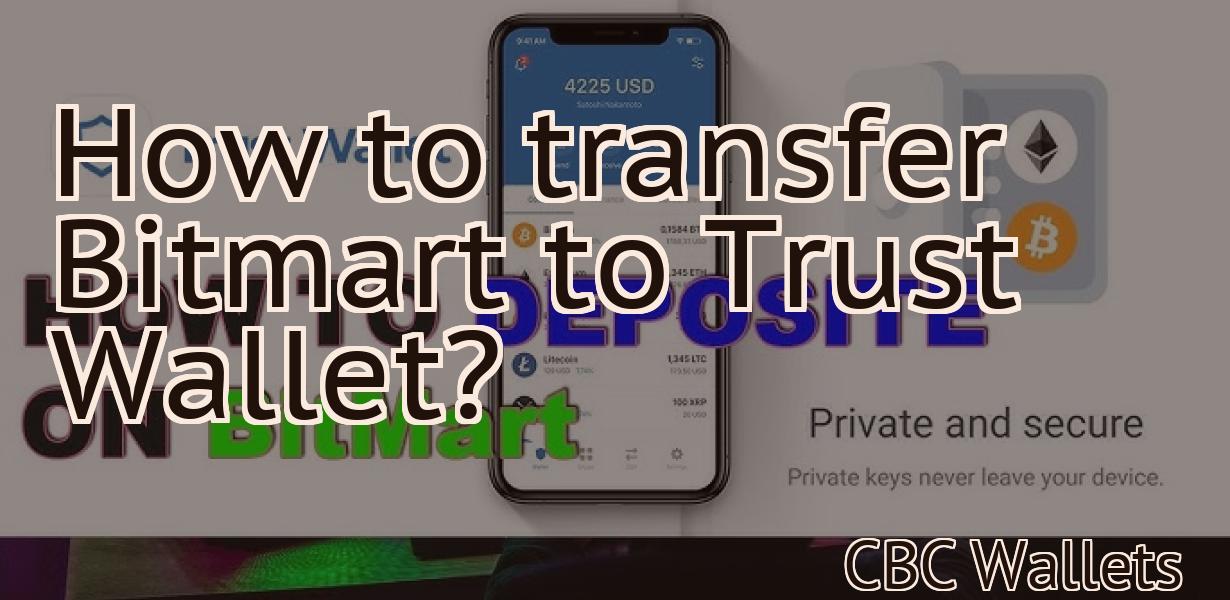 How to transfer Bitmart to Trust Wallet?