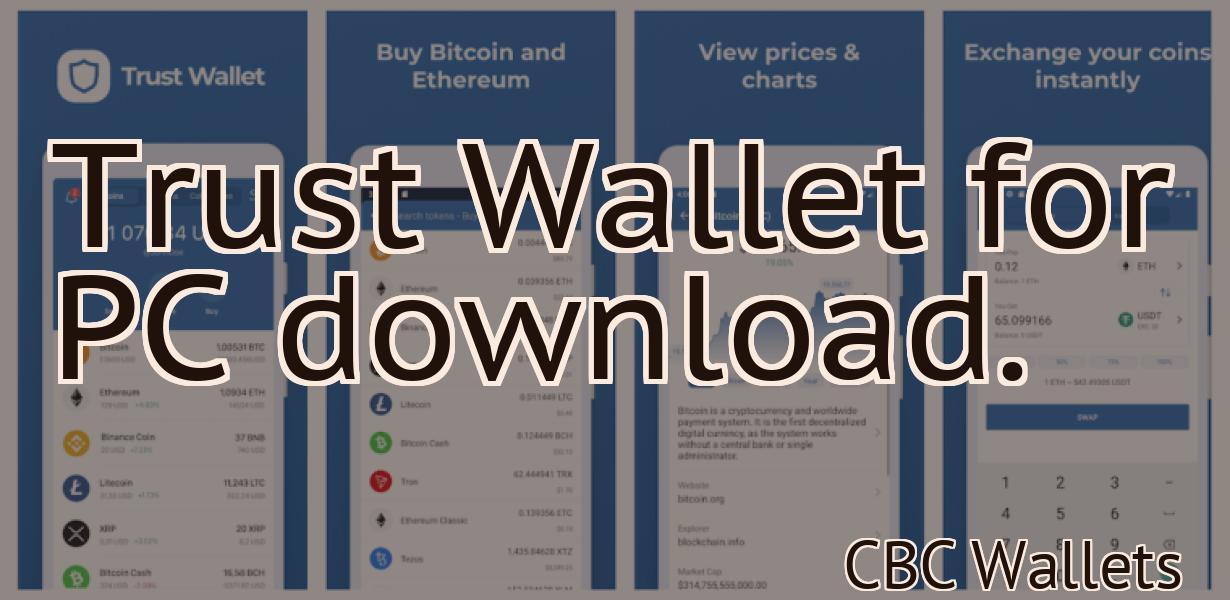 Trust Wallet for PC download.