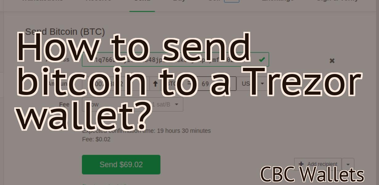 How to send bitcoin to a Trezor wallet?