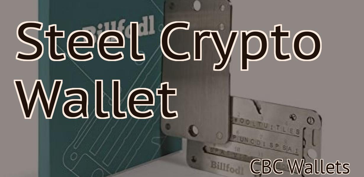 Steel Crypto Wallet