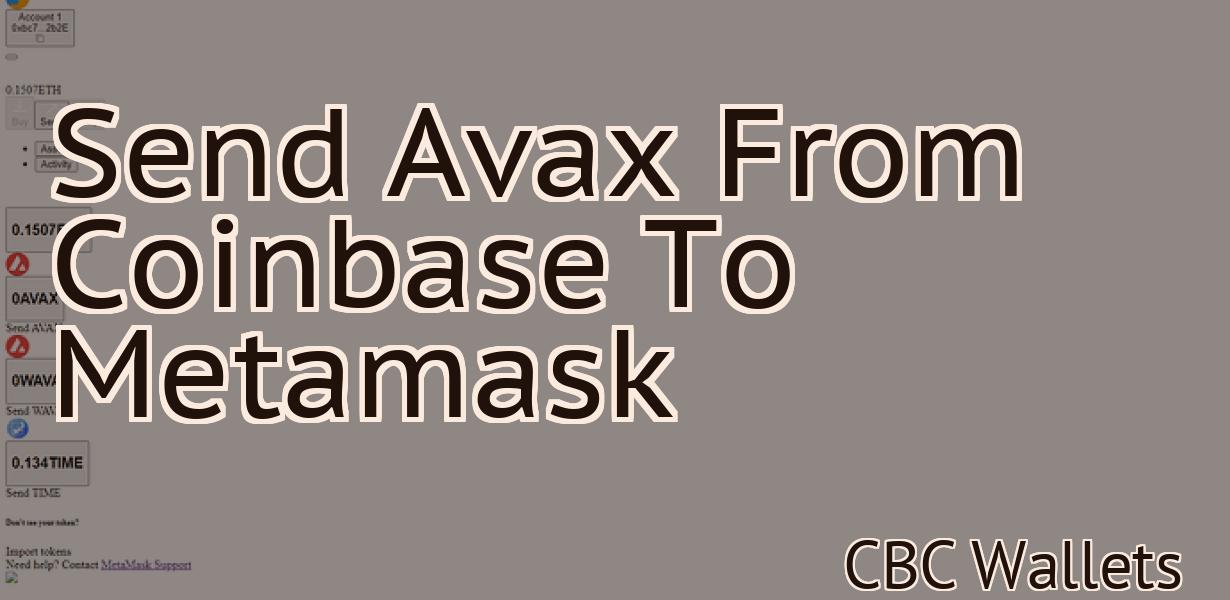 Send Avax From Coinbase To Metamask