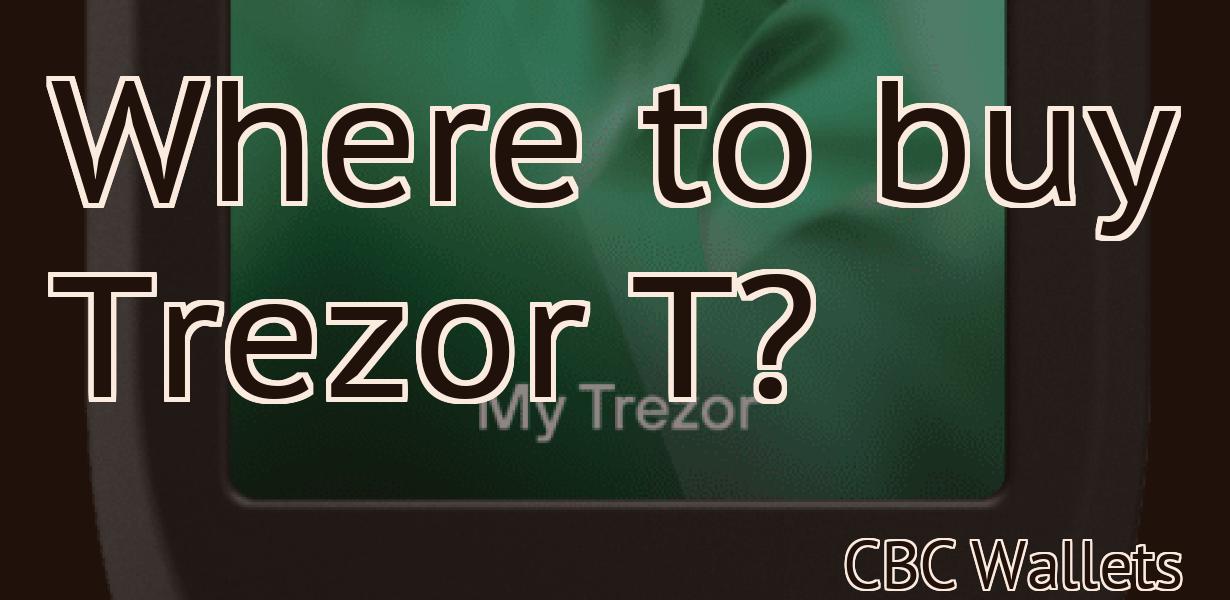 Where to buy Trezor T?