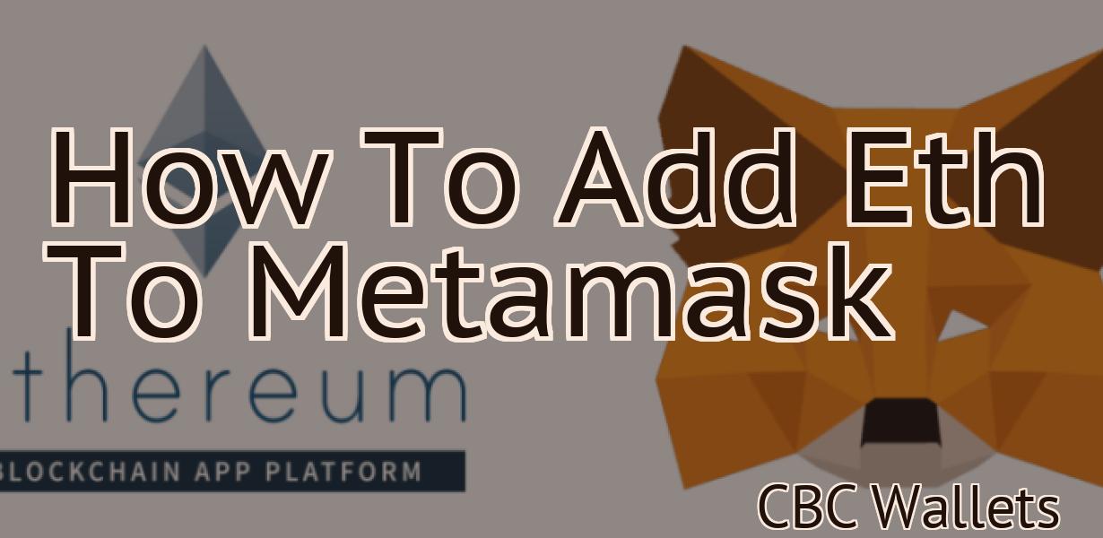 How To Add Eth To Metamask
