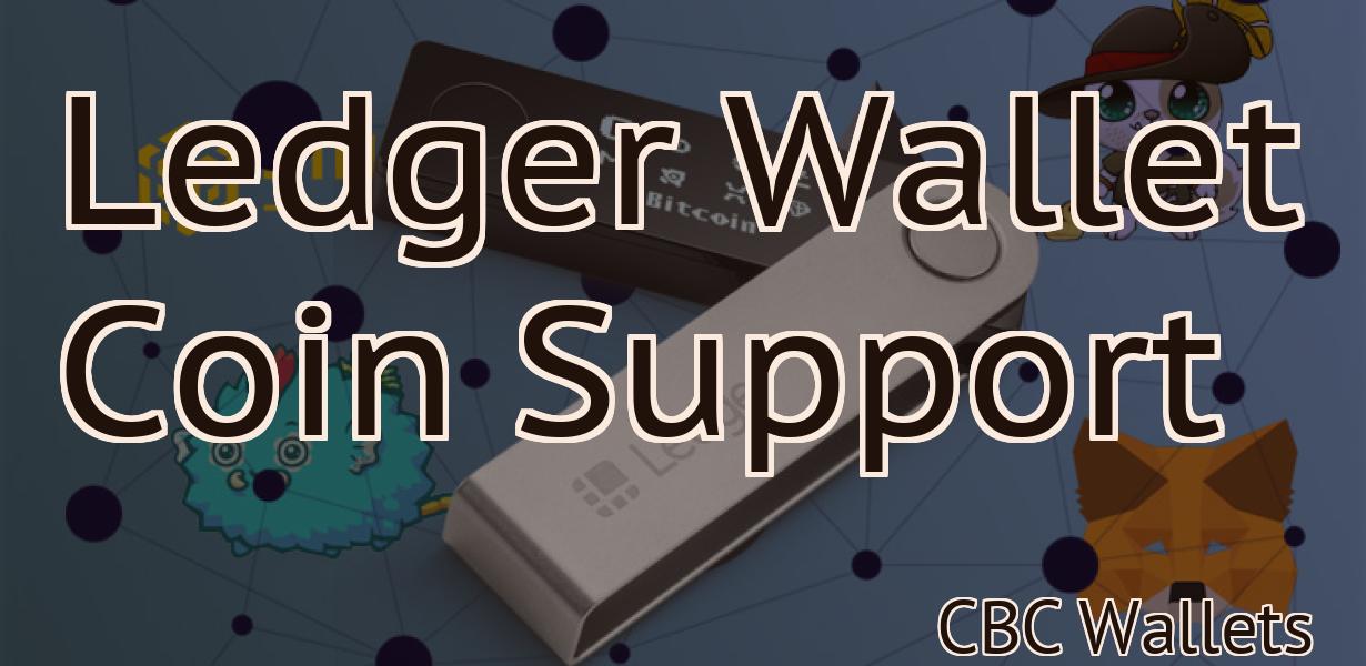 Ledger Wallet Coin Support