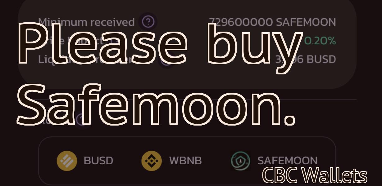 Please buy Safemoon.