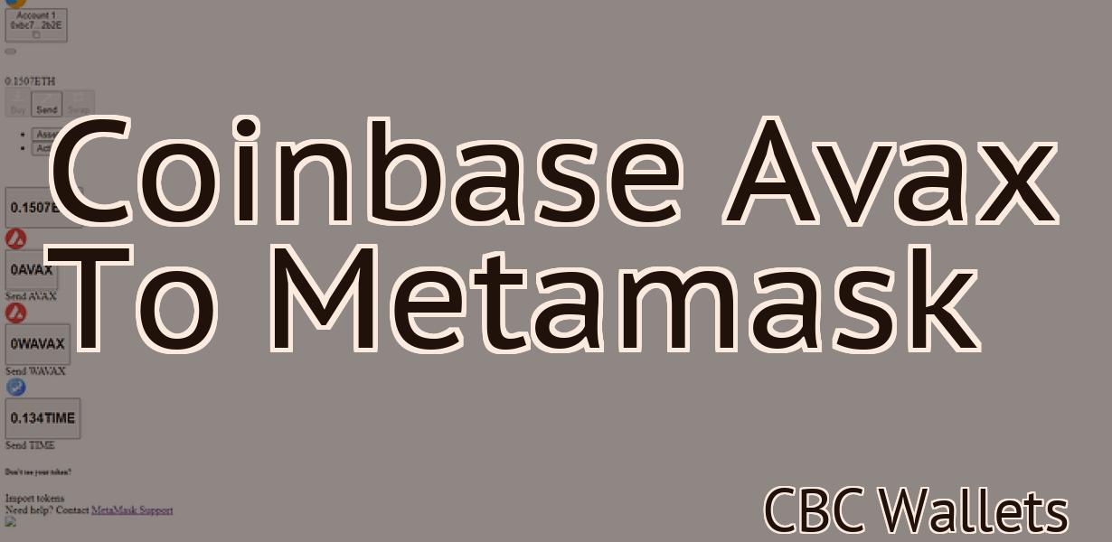Coinbase Avax To Metamask