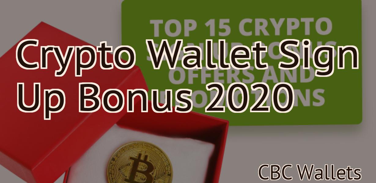 Crypto Wallet Sign Up Bonus 2020