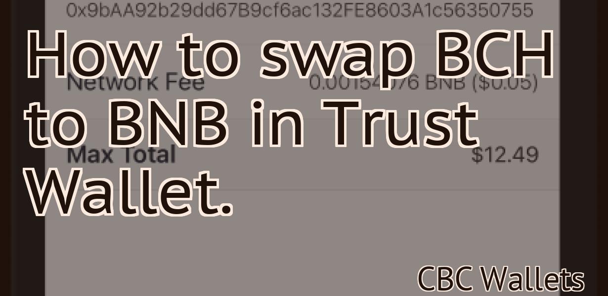 How to swap BCH to BNB in Trust Wallet.