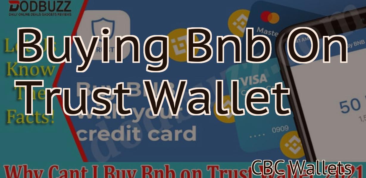 Buying Bnb On Trust Wallet