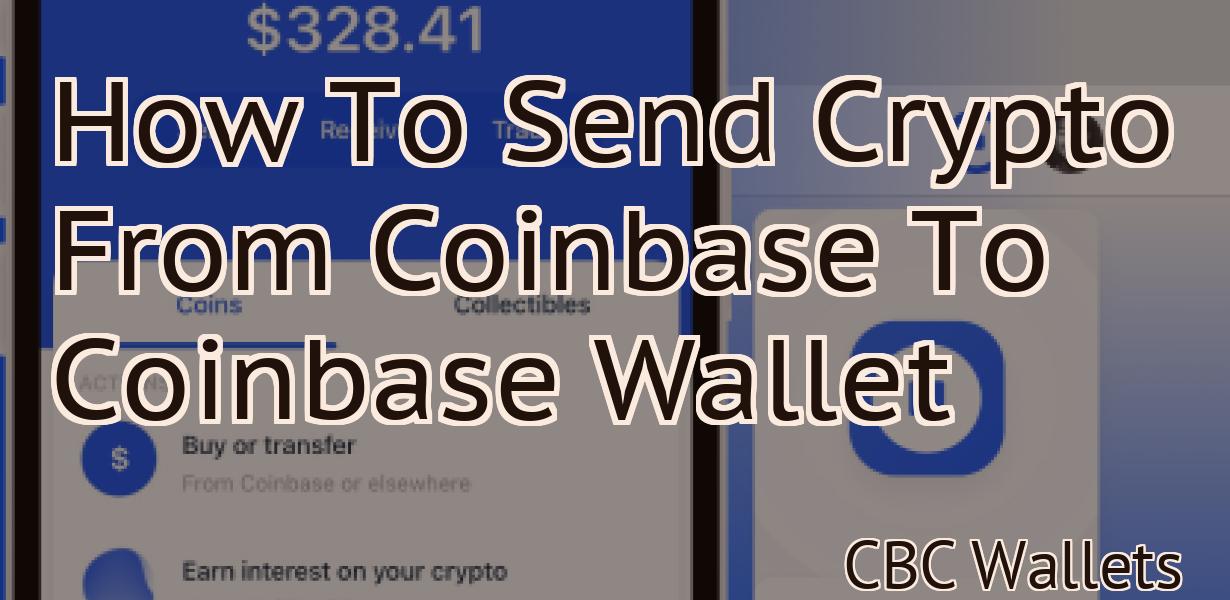 How To Send Crypto From Coinbase To Coinbase Wallet