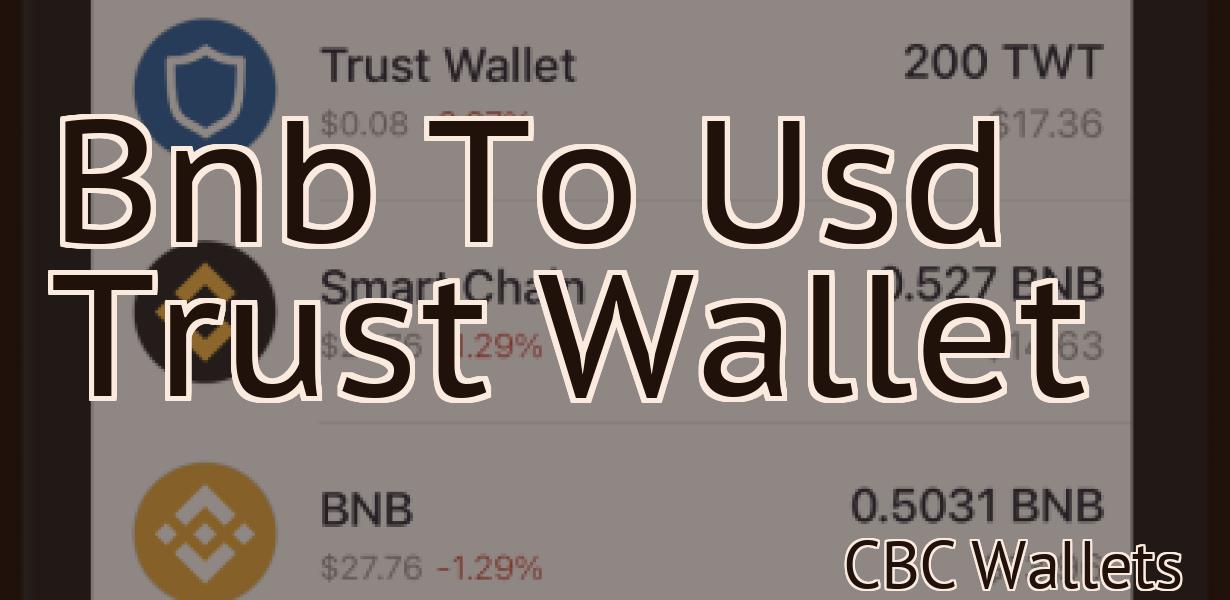 Bnb To Usd Trust Wallet