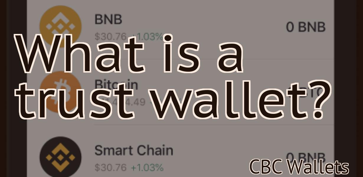 What is a trust wallet?
