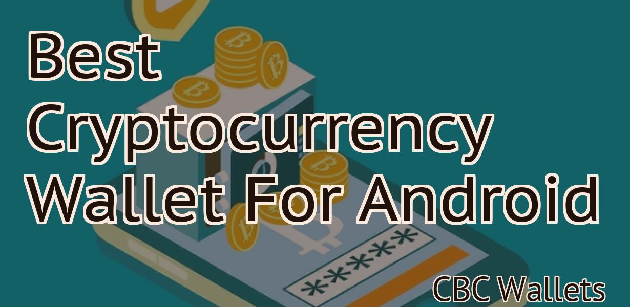 Best Cryptocurrency Wallet For Android