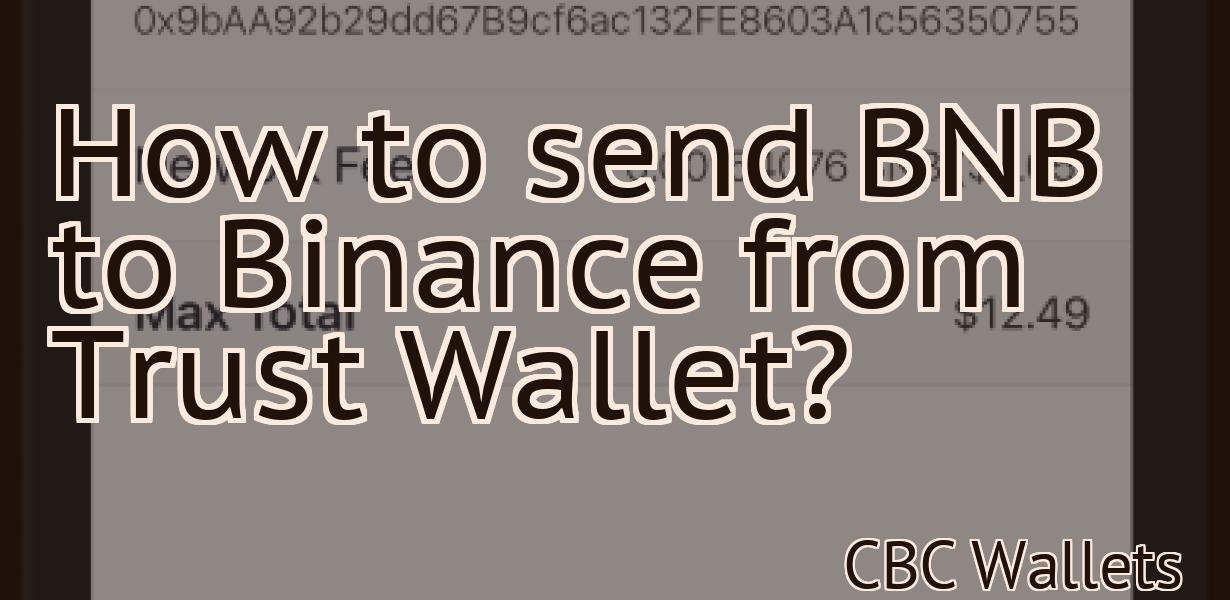 How to send BNB to Binance from Trust Wallet?