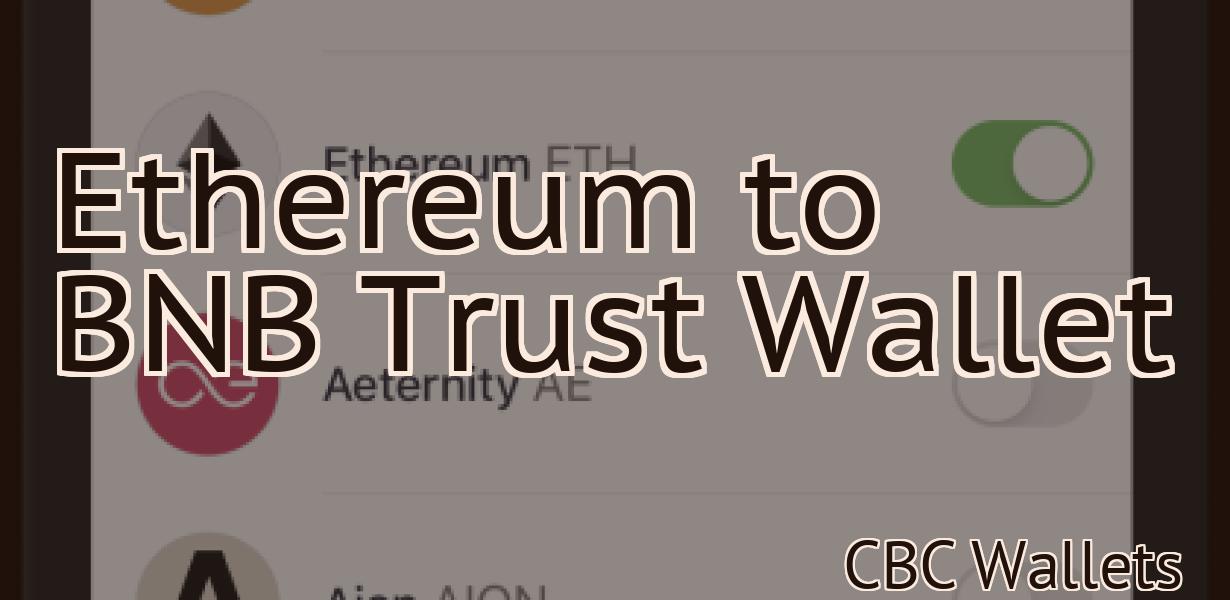 Ethereum to BNB Trust Wallet