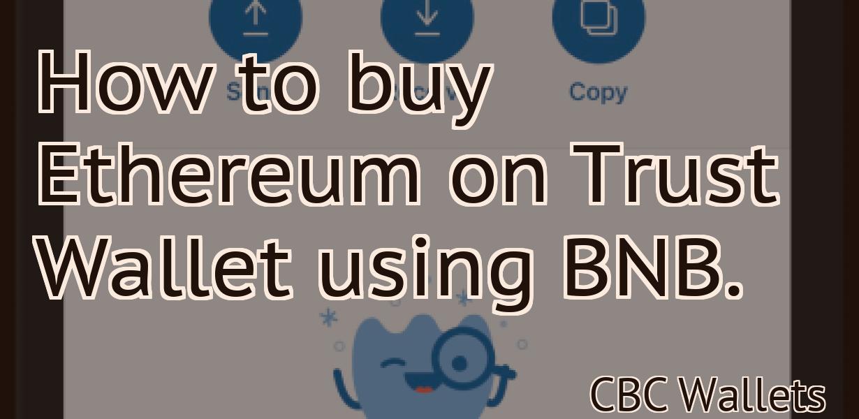How to buy Ethereum on Trust Wallet using BNB.