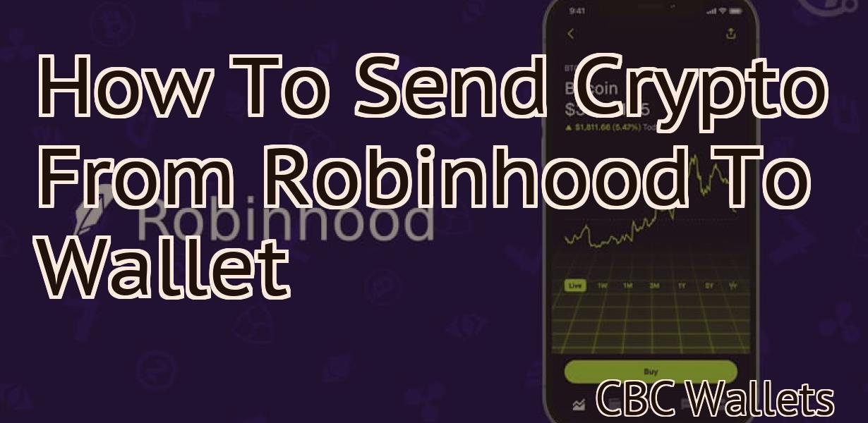 How To Send Crypto From Robinhood To Wallet