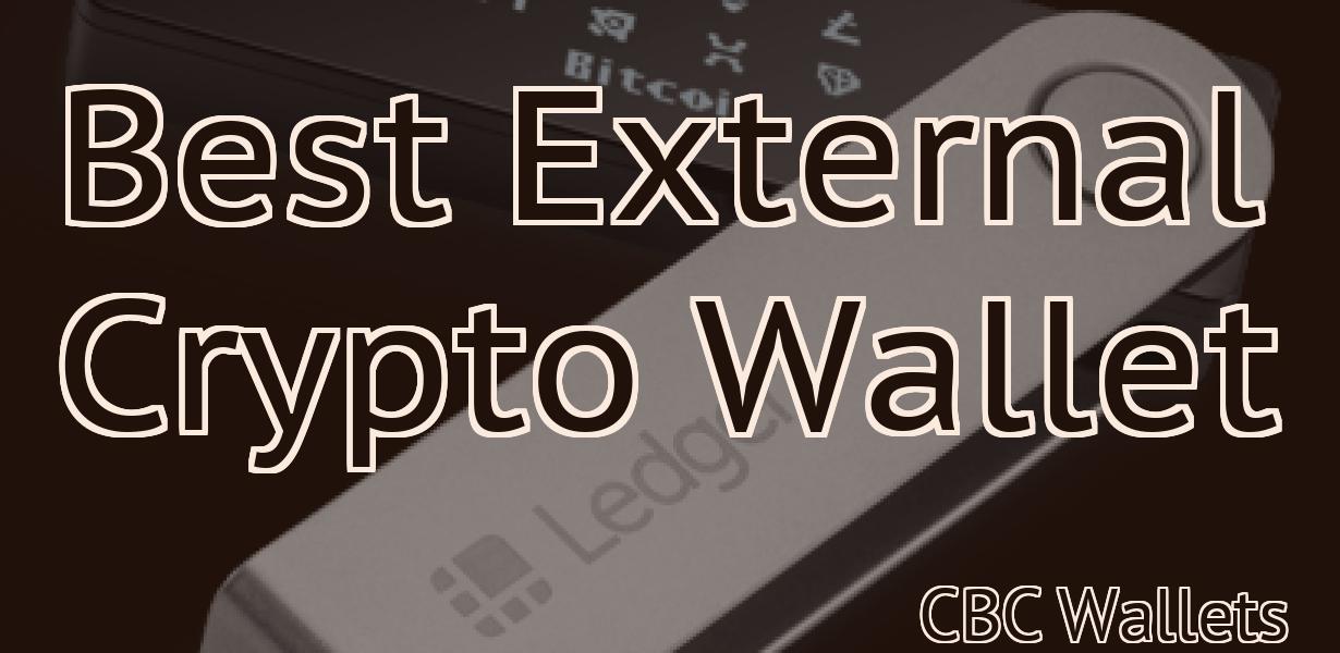 Best External Crypto Wallet