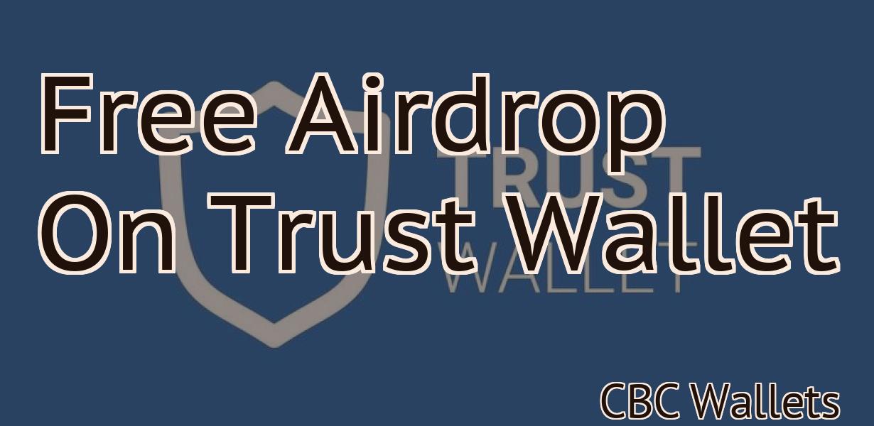 Free Airdrop On Trust Wallet