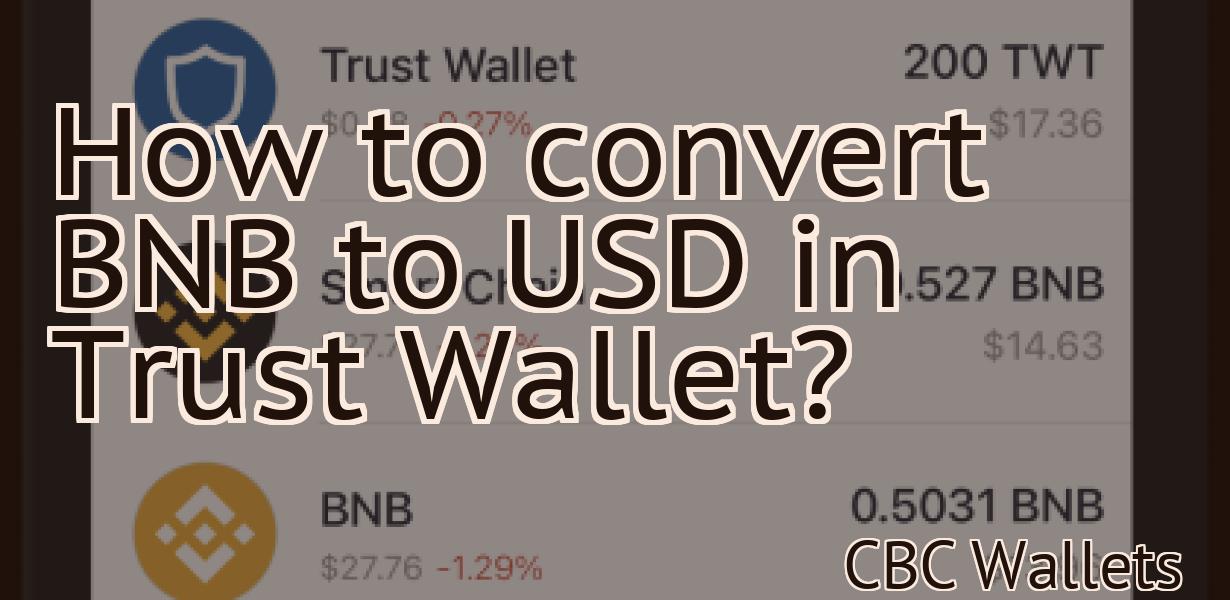 How to convert BNB to USD in Trust Wallet?