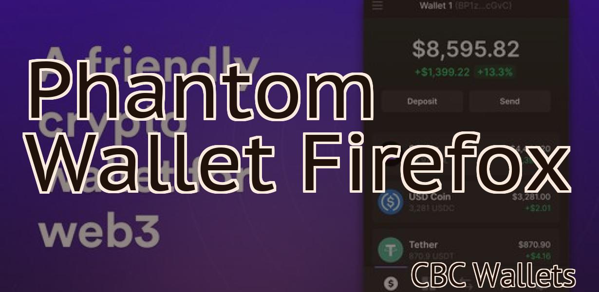 Phantom Wallet Firefox