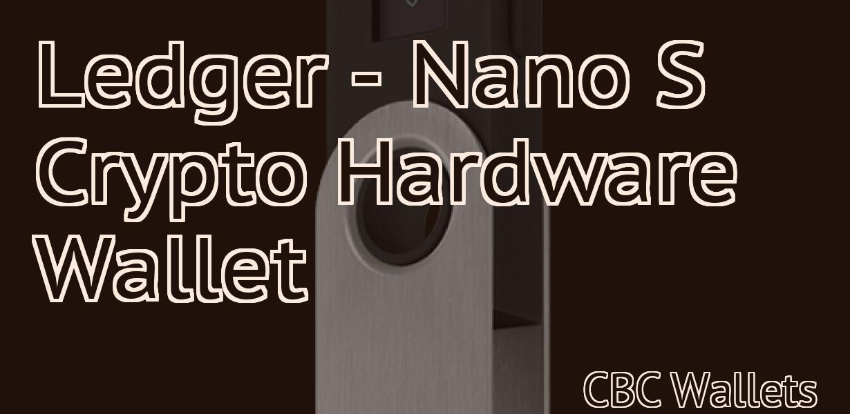Ledger - Nano S Crypto Hardware Wallet