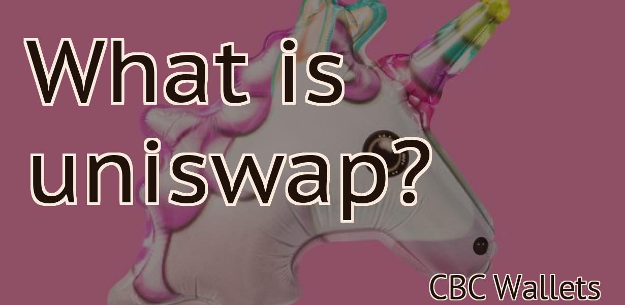 What is uniswap?