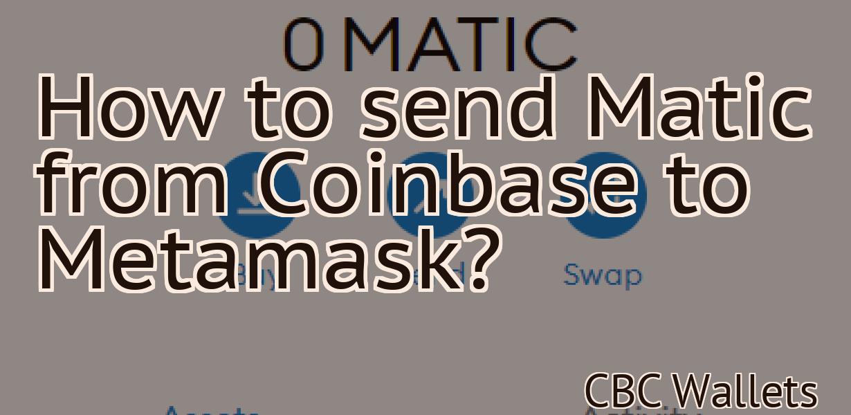 How to send Matic from Coinbase to Metamask?