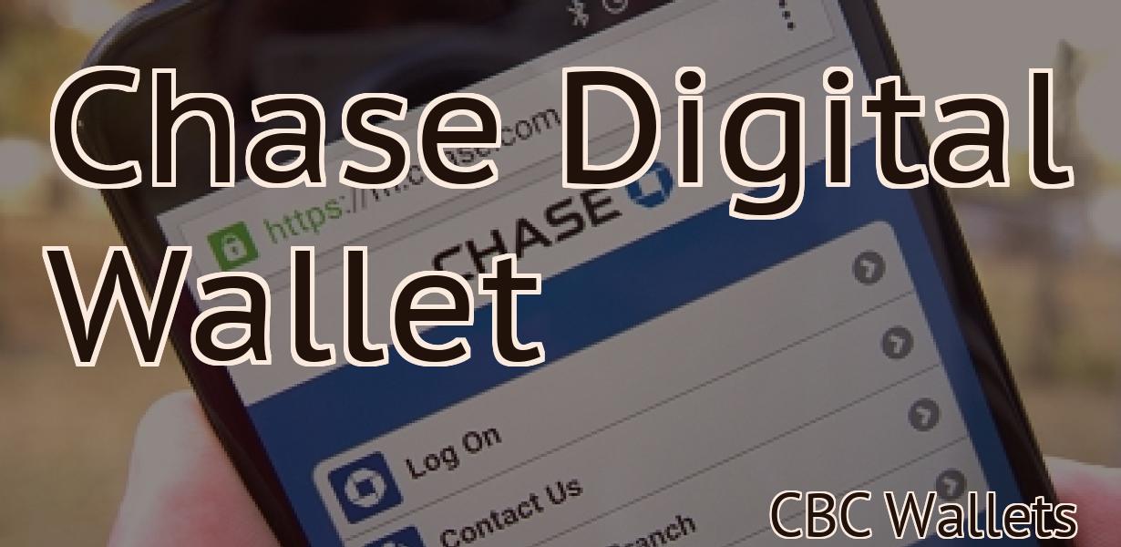 Chase Digital Wallet