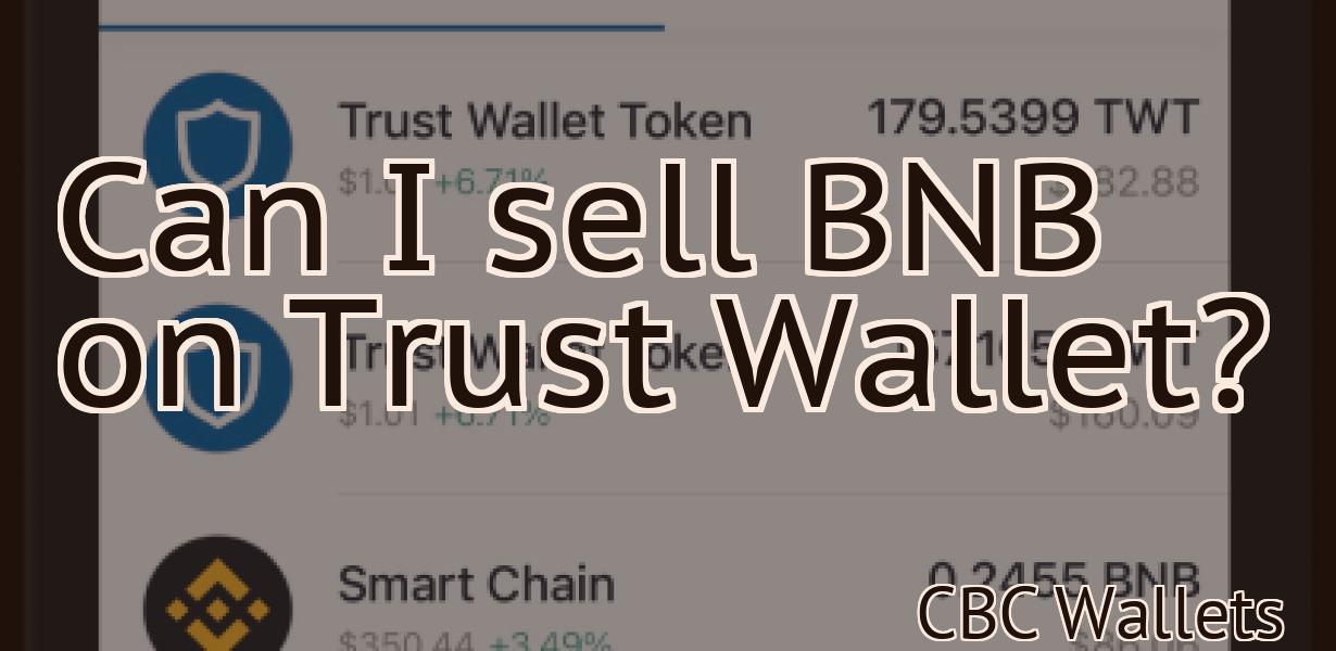 Can I sell BNB on Trust Wallet?