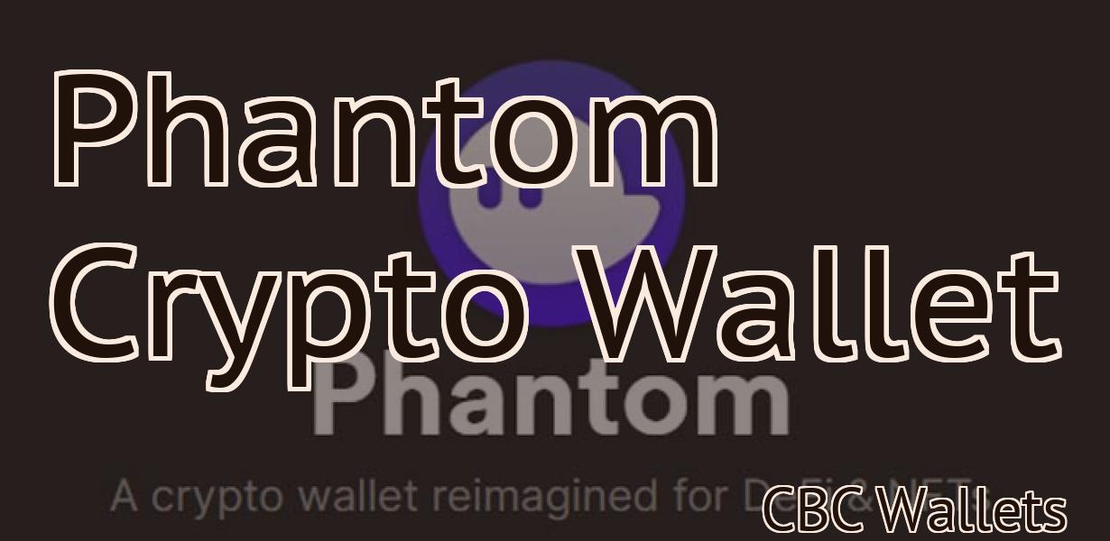Phantom Crypto Wallet