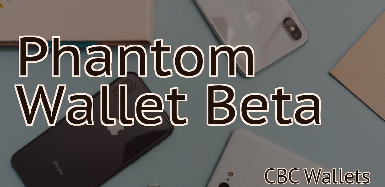 Phantom Wallet Beta
