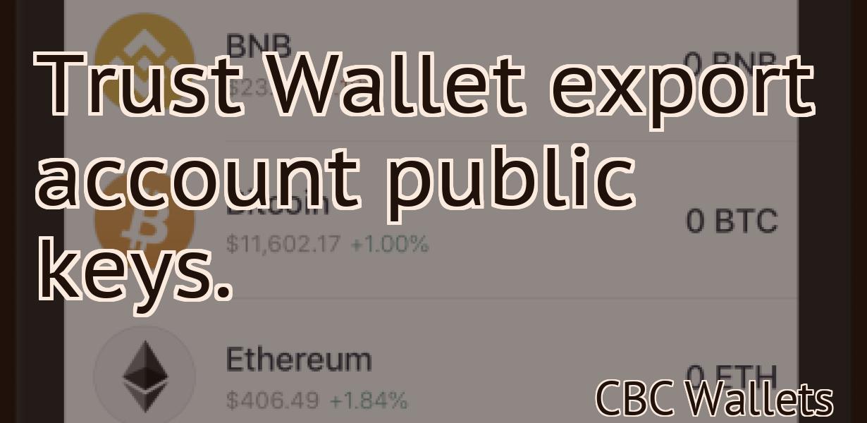 Trust Wallet export account public keys.