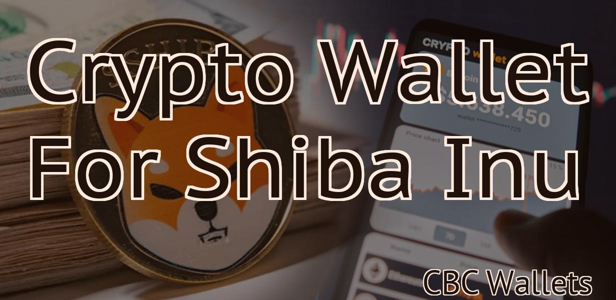 Crypto Wallet For Shiba Inu