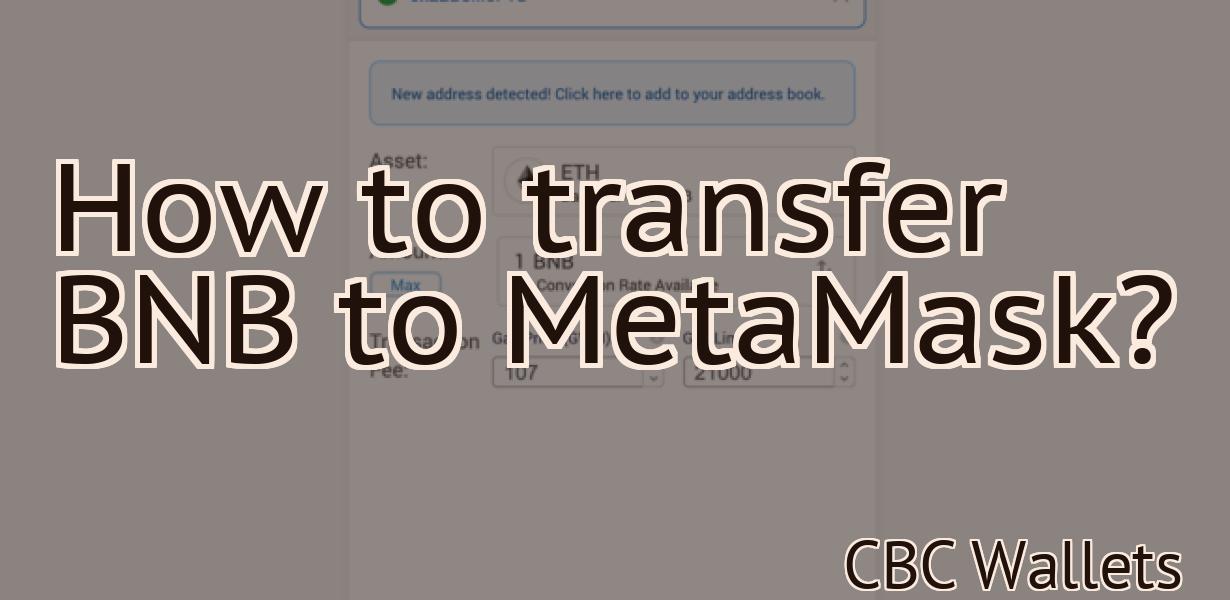 How to transfer BNB to MetaMask?