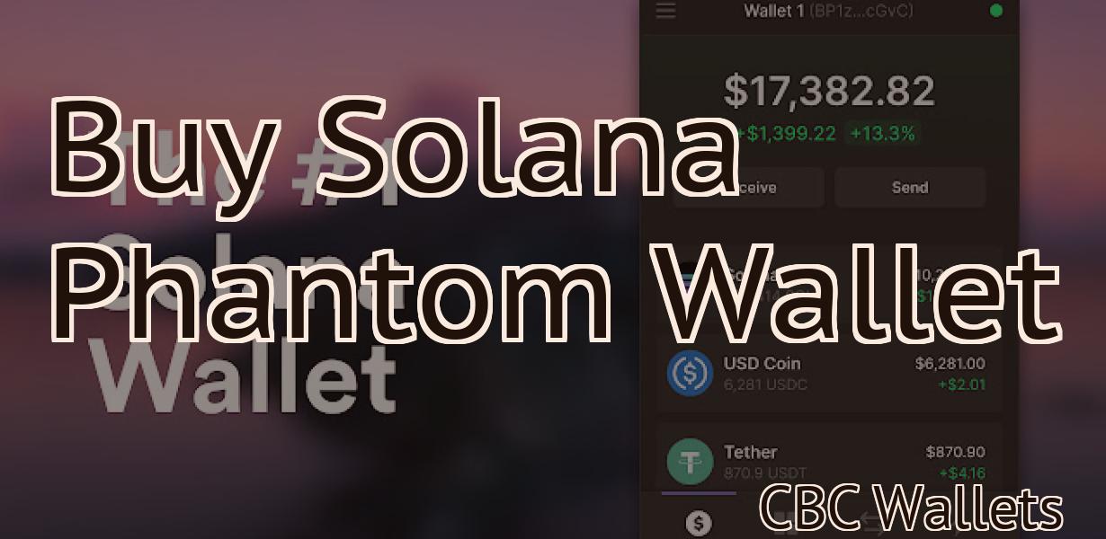 Buy Solana Phantom Wallet