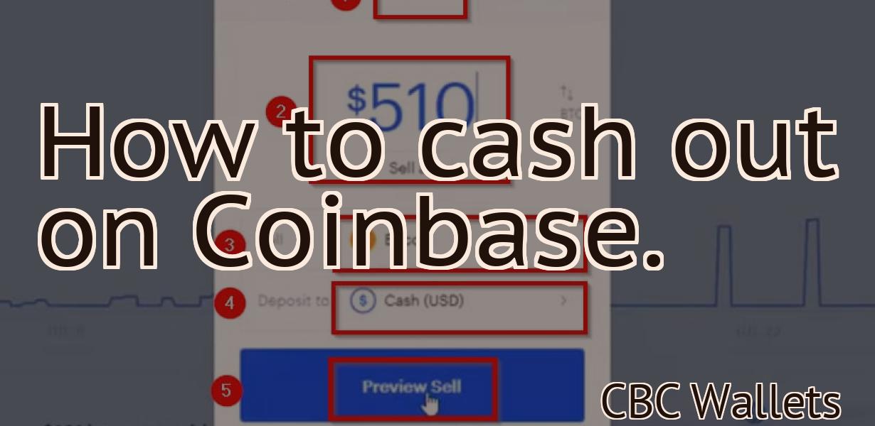How to cash out on Coinbase.